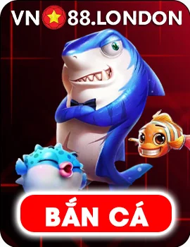 VN88 London - Link Vào Chính Thức Nhà Cái VN88 Mới Nhất 4 Hình Bắn Cá